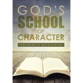 God's School of Character - Hardcover
