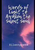Words of light to awaken the silent soul - Paperback