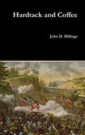 Hardtack and Coffee - Hardcover