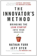 The Innovator's Method: Bringing the Lean Start-Up Into Your Organization - Hardcover