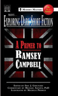Exploring Dark Short Fiction #6: A Primer to Ramsey Campbell - Hardcover