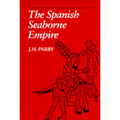 The Spanish Seaborne Empire - Paperback