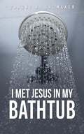 I Met Jesus in My Bathtub - Paperback