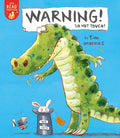 Warning! Do Not Touch! - Paperback