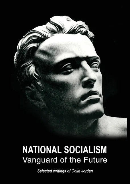 National Socialism: Vanguard of the Future - Paperback