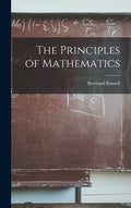 The Principles of Mathematics - Hardcover