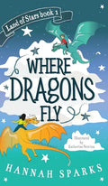 Where Dragons Fly - Hardcover