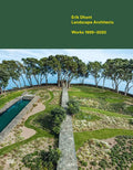 Erik Dhont: Landscape Architects: Works 1999-2020 - Hardcover