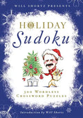Will Shortz Presents Holiday Sudoku: 300 Easy to Hard Puzzles - Paperback