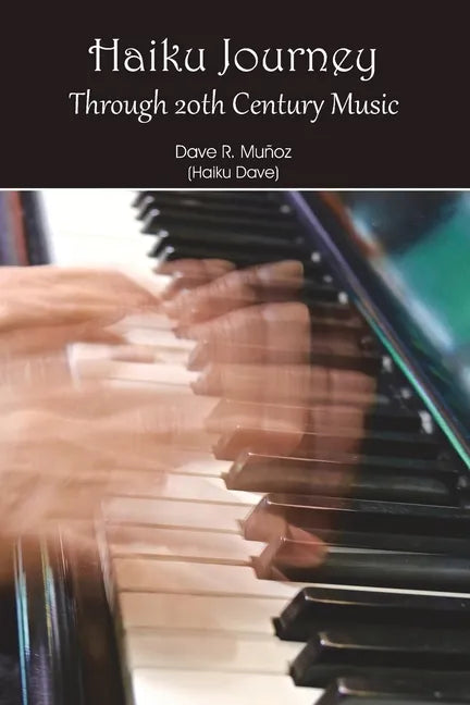 Haiku Journey Through 20th Century Music - Paperback