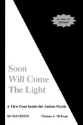 Soon Will Come the Light: A View from Inside the Autism Puzzle - Paperback