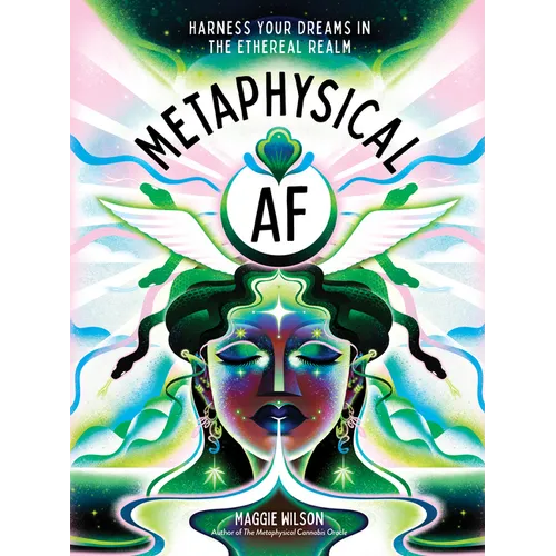 Metaphysical AF: Harness Your Dreams in the Ethereal Realm - Hardcover