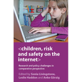 Children, Risk and Safety on the Internet: Research and Policy Challenges in Comparative Perspective - Paperback