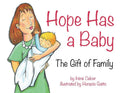 Hope Has a Baby: The Gift of Family - Paperback