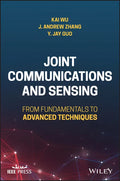 Joint Communications and Sensing: From Fundamentals to Advanced Techniques - Hardcover
