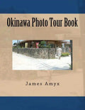 Okinawa Photo Tour Book - Paperback