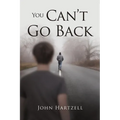 You Can't Go Back - Paperback
