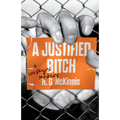 A Justified Bitch - Paperback