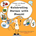 Celebrating Norouz with Mooshi - Paperback
