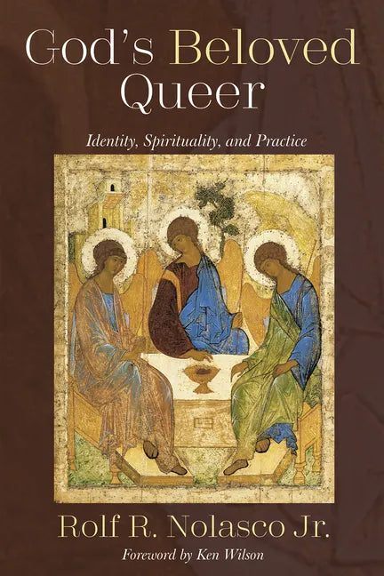 God's Beloved Queer: Identity, Spirituality, and Practice - Hardcover