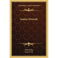 Anton Dvorak - Paperback