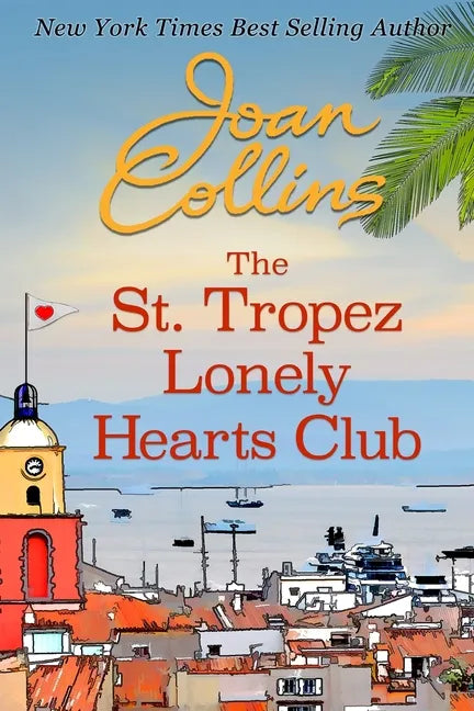 The St. Tropez Lonely Hearts Club - Paperback