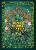 The Complete Grimm's Fairy Tales - Hardcover