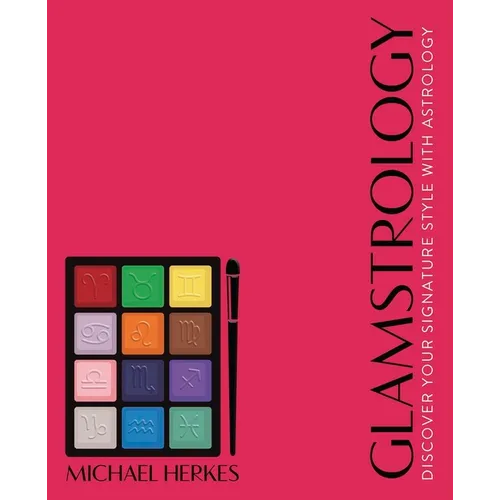 Glamstrology: Discover Your Signature Style with Astrology - Paperback
