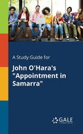 A Study Guide for John O'Hara's "Appointment in Samarra" - Paperback