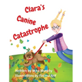 Clara's Canine Catastrophe - Paperback