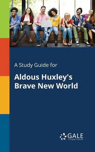 A Study Guide for Aldous Huxley's Brave New World - Paperback
