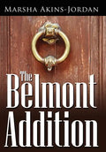 The Belmont Addition - Hardcover
