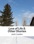 Love of Life & Other Stories - Paperback
