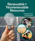 Renewable or Nonrenewable Resources? a Compare and Contrast Book - Paperback