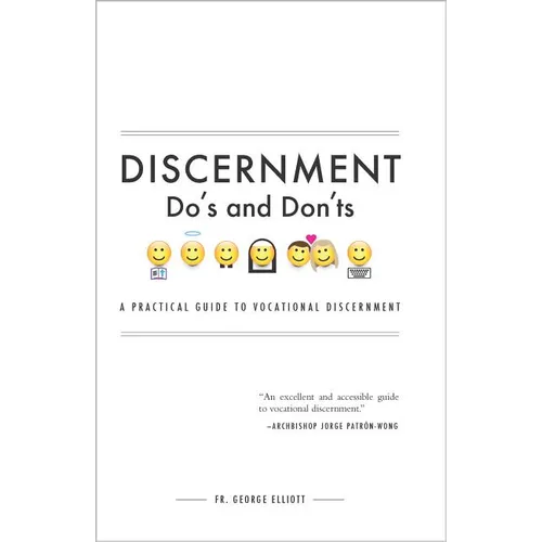 Discernment Do's and Dont's: A Practical Guide to Vocational Discernment - Paperback
