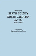 Marriages of Bertie County, North Carolina, 1762-1868 - Paperback