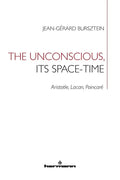 The Unconscious, its Space-Time: Aristotle, Lacan, Poincaré - Paperback