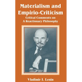 Materialism and Empirio-Criticism: Critical Comments on A Reactionary Philosophy - Paperback
