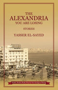 The Alexandria You Are Losing - Paperback