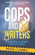Cops and Writers: From The Academy To The Street - Paperback
