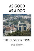 As Good as a Dog: The Custody Trial - Paperback