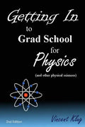 Getting In to Grad School for Physics: (or another physical science) - Paperback
