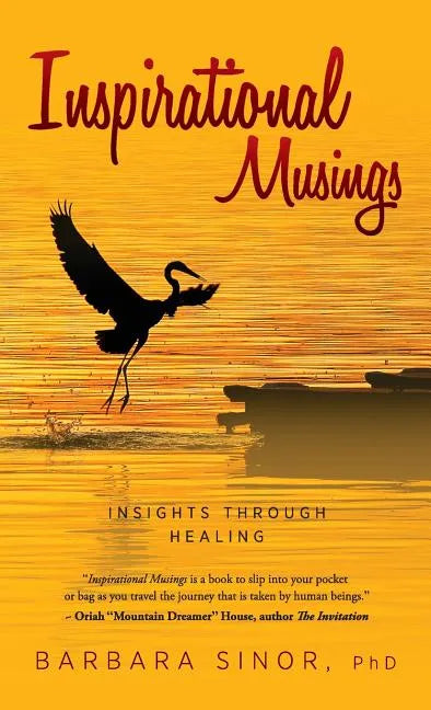 Inspirational Musings: Insights Through Healing - Hardcover