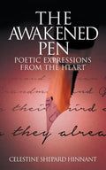 The Awakened Pen: Poetic Expressions from the Heart - Paperback