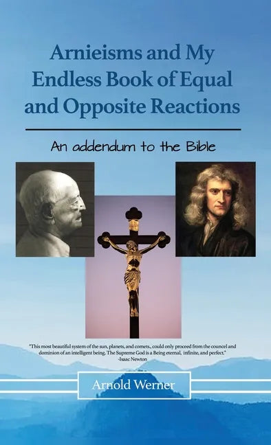 Arnieisms and My Endless Book of Equal and Opposite Reactions - Hardcover
