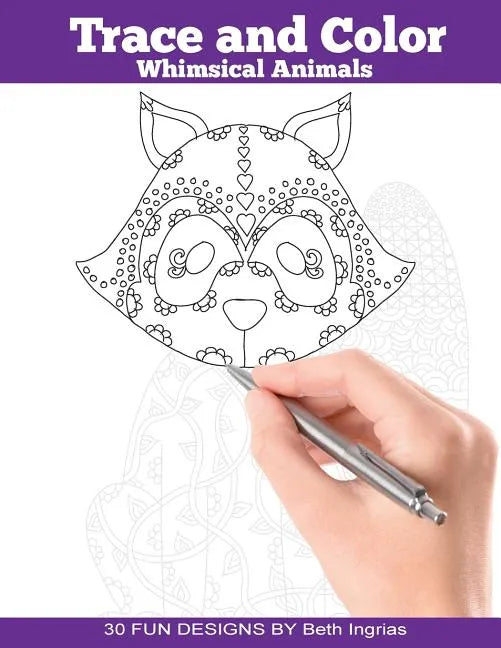 Trace and Color: Whimsical Animals: Adult Activity Book - Paperback
