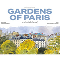 Gardens of Paris Sketchbook - Hardcover