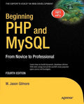 Beginning PHP and MySQL: From Novice to Professional - Paperback