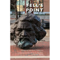Fell's Point - Hardcover