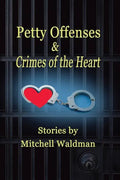 Petty Offenses and Crimes of the Heart - Paperback
